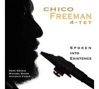 Chico Freeman 4-Tet – Spoken Into Existence – CD – Importación USA – Edel