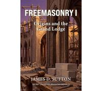 Freemasonry I: Origins and the Grand Lodge: 11 (Secret Societies Revisited)