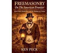 Freemasonry on the American Frontier