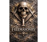 Freemasons Degree 1, The Temple of Light: The Hidden Architecture of Initiation: Book I - The Apprentice Awakens (The Hidden Orders: 33 Degrees of Light Secret Society Collection)