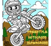 Freestyle Motocross Supercross. Coloring Book.: Coloring Book Freestyle Motocross Supercross MX