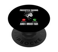 Freestyle Skiing está Llamando y Debo irme PopSockets PopGrip Adhesivo
