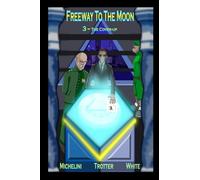 FREEWAY TO THE MOON: 3 - The Cover-Up