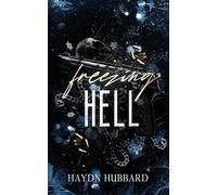 Freezing Hell (Smoke and Ice Duology)