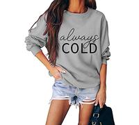 Freezing Sweatshirt Womens Funny Fall Winter Sweatshirt Long Sleeve Crewneck Loose Casual Pullover Tops