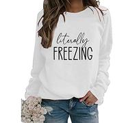 Freezing Sweatshirt Womens Funny Fall Winter Sweatshirt Long Sleeve Crewneck Loose Casual Pullover Tops