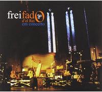 Frei fado D'el Rei - Em Concerto