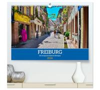 Freiburg - Die entspannte Stadt im Breisgau (hochwertiger Premium Wandkalender 2026 DIN A2 quer), Kunstdruck in Hochglanz: Entspannender Spaziergang durch eine ebenso entspannte Stadt
