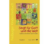 Freiburger Kinderchorbuch. Singt für Gott und die Welt, Hauptband