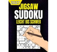 Freiform Sudoku: 300 leichte bis schwere Rätsel mit Lösungen