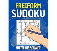 Freiform Sudoku Rätselbuch: 300 Mittel bis Schwer Jigsaw-Sudoku Rätsel | Chaos Sudoku Rätsel für Erwachsene mit Lösungen