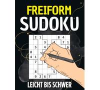 Freiform Sudoku Rätselbuch für Erwachsene: 300 Jigsaw-Sudoku-Rätsel in den Stufen Leicht, Mittel & Schwer mit Lösungen | Chaos Sudoku Rätsel Für Erwachsene