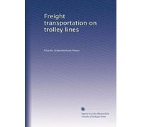 Freight transportation on trolley lines