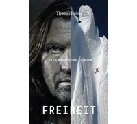 Freiheit: Freedom in the Mountains