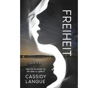 Freiheit: Was bist du bereit, für die Liebe zu opfern?: Freedom (Deutsche Ausgabe)