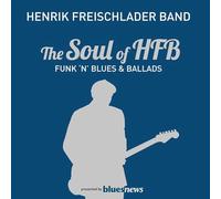 Freischlader, Henrik Band - The Soul Of Hfb - Funk 'N' Blu