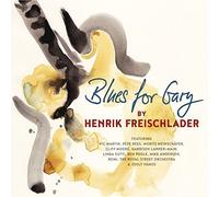 Henrik Freischlader Blues for Gary (CD) Album