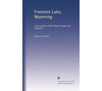 Fremont Lake, Wyoming: some aspects of the inflow of water and sediment