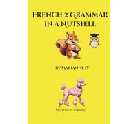 French 2 Grammar in a Nutshell