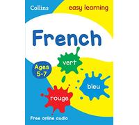 French Ages 5-7: Prepare for school with easy home learning (Collins Easy Learning Primary Languages)