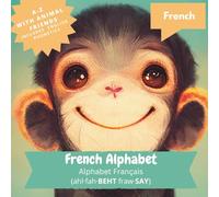French Alphabet: Learning French for English Speaking Children (French Language Learning for Kids)