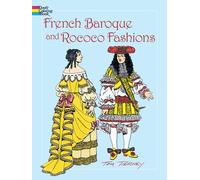French Baroque and Rococo Fashions (Dover Fashion Coloring Book)