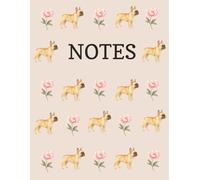 French Bulldog and Peony Notebook: Frenchie, Flower, Floral, Neutrals, Journal, Dog Breeds, Bully, Gift, Birthday, Christmas, Stocking Stuffer, Dog ... ruled, 120 pages, Paperback, 8.5 x 11 Inches