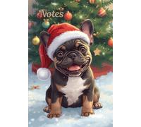 French Bulldog at Christmas Notebook: A 6" x 9" Plain, Lined Notebook for Jotting Down Those Holiday Ideas, Lists etc