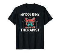 French Bulldog My Dog Is My Therapist Camiseta