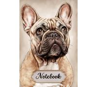 French Bulldog Notebook For Dog Lovers: A Love Written in Paw Prints | Lined Journal with Elegant French Bulldog Line Art | 6 x 9 Inches, 120 Pages