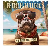 FRENCH BULLDOG Vigilant and brave (Wall Calendar 2026 12" x 24" / 30 x 60 cm (open)) CALVENDO 12 Month Wall Calendar