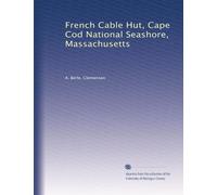 French Cable Hut, Cape Cod National Seashore, Massachusetts