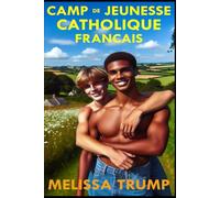 French Catholic Youth Camp: Gay Bisex Summer Camp Romance (Boys of the World)