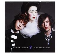 French, Chester - Love the Future