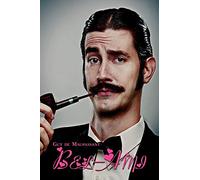 French Classics in French and English: Bel-Ami by Guy de Maupassant (Dual-Language Book)