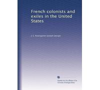 French colonists and exiles in the United States