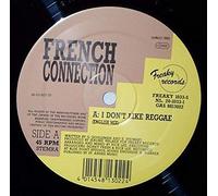 French Connection - I Don't Like Reggae (x3) [Vinyl Single]