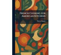 French Cooking for American Kitchens