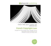 French Copyright Law: Copyright law of the European Union, Copyright, Civil law (legal system), Berne Convention for the Protection of Literary and Artistic Works