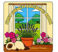 French Cosy Coloring Book for Seniors: 20 Easy French Village and Garden Scenes · Bold Simple Designs · Large Print Coloring Areas · Stress Relief Gift for Women