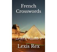 French Crosswords: Level 3, Volume 3