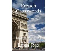 French Crosswords: Level 3, Volume 4
