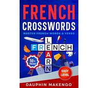 FRENCH CROSSWORDS: Master French Words & Verbs - Easy Level