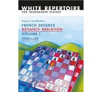 French Defence Advance Variation: Volume 1 -- The Basic Course (Progress in Chess Series, 19)