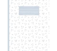 French Floral Notebook - Light Blue Rose Pattern on Soft White | Elegant Feminine Journal for Writing, Notes & Journaling | Vintage Parisian Inspired Floral Cover | 100 Pages, Wide Ruled, 7.5 x 9.25