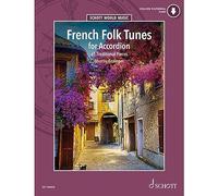 French Folk Tunes for Accordion: 45 Traditional Pieces (Schott World Music)