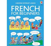 Francés para principiantes: con enlace a Internet: 1 (Libro para principiantes) – Usborne
