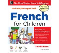 French for Children with Three Audio CDs, Third Edition: Ages 3-10 (NTC FOREIGN LANGUAGE)