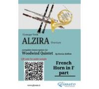 French Horn In F Part Of Alzira For Woodwind Quintet (ebook)