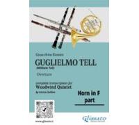 French Horn In F Part Of Guglielmo Tell For Woodwind Quintet (ebook)